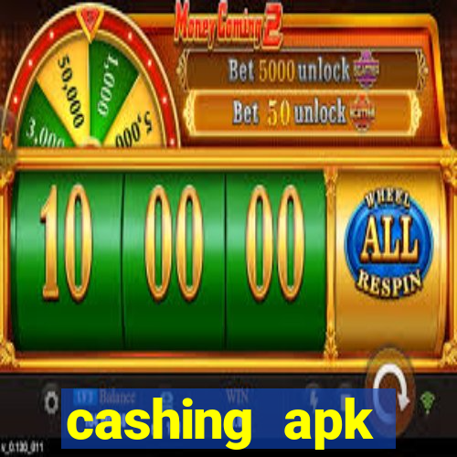 cashing apk dinheiro infinito